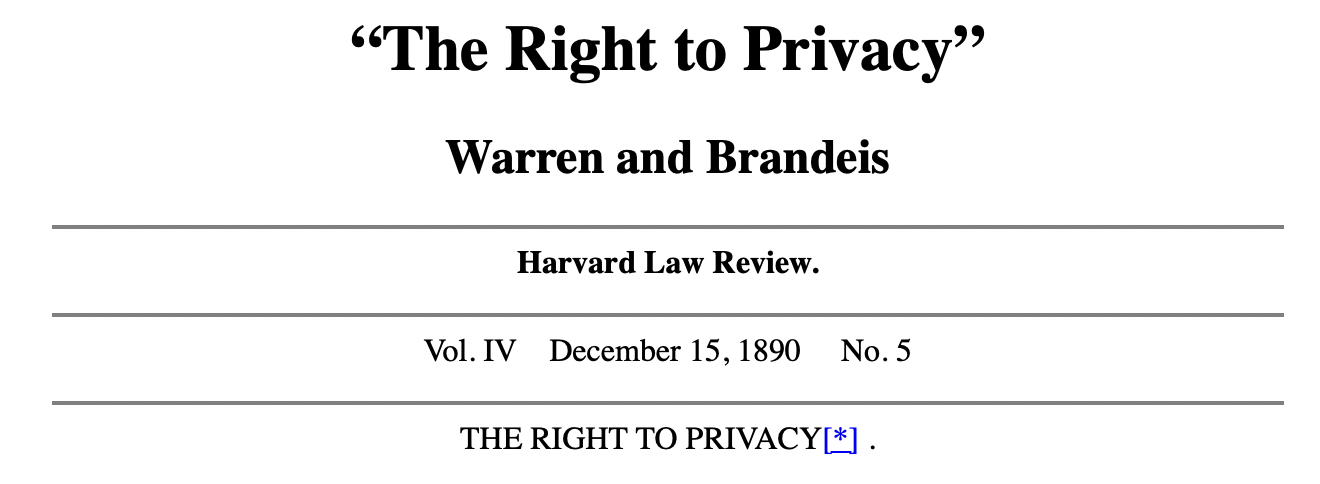 "The Right to Privacy", Warren and Brandeis